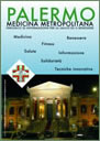 "Palermo Medicina Metropolitana" - Periodico di Informazione per la Salute ed il Benessere - Anno 2 - n. 2 - Giugno 2008