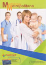 "Medicina Metropolitana" - Periodico di Informazione per la Salute ed il Benessere Anno I - Gennaio/Febbraio 2013